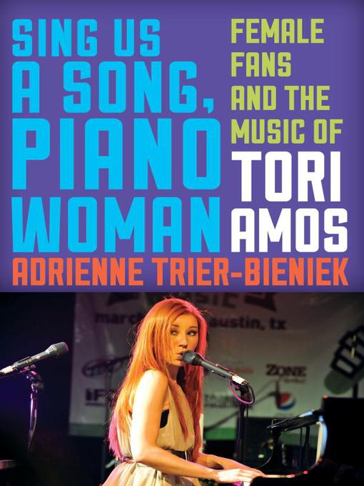 Title details for Sing Us a Song, Piano Woman by Adrienne Trier-Bieniek - Available